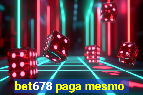 bet678 paga mesmo